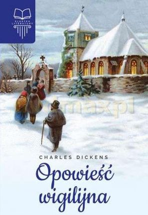 Opowieść wigilijna - Charles Dickens