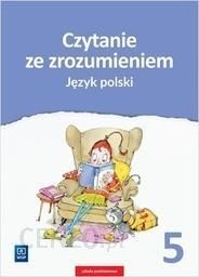 Podrecznik Szkolny J Polski Sp 5 Czytanie Ze Zrozumieniem Wsip Ceny I Opinie Ceneo Pl