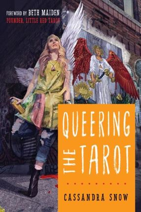 Queering the Tarot (Snow Cassandra (Cassandra Snow))