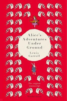 Alice's Adventures Under Ground (Carroll Lewis)(Twarda)