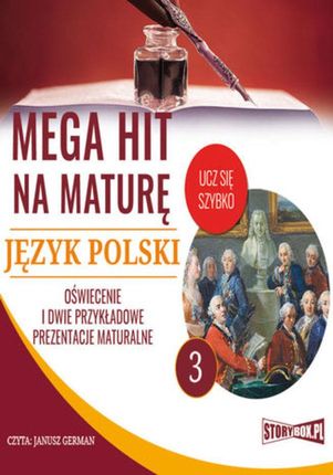 Mega hit na maturę. Język polski 3. Oświecenie i dwie przykładowe prezentacje maturalne.