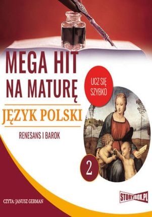 Mega hit na maturę. Język polski 2. Renesans i barok.