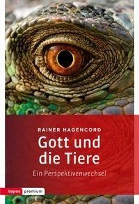 Gott und die Tiere (Hagencord Rainer)(niemiecki)