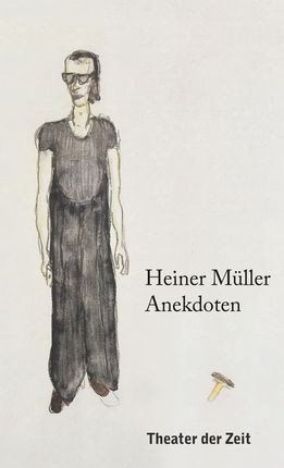Heiner Mller - Anekdoten (Mller Heiner)(Paperback)(niemiecki)