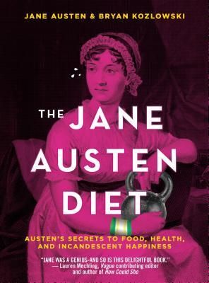 The Jane Austen Diet (Kozlowski Bryan)