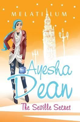 Ayesha Dean - The Seville Secret (Lum Melati)(Paperback)