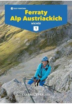 Ferraty Alp Austriackich. Tom 1. Wschód