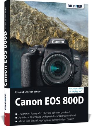 Canon EOS 800D - Fr bessere Fotos von Anfang an (Snger Christian)(Twarda)(niemiecki)