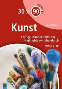 30 x 90 Minuten Kunst (Blahak Gerlinde)(Paperback)(niemiecki)