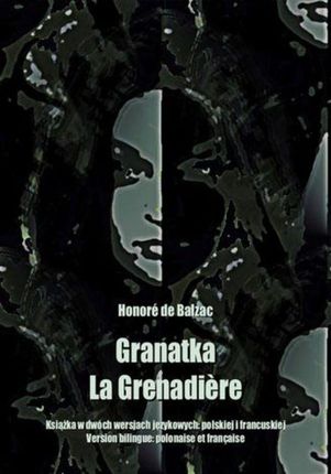 Granatka. La Grenadi&#232;re (EPUB)