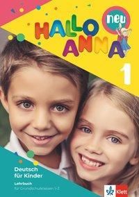 Hallo Anna 1 neu. Deutsch fr Kinder. Lehrbuch mit Audio-CD (Swerlowa Olga)(Paperback)(niemiecki)