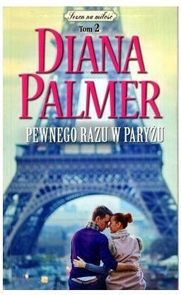 Pewnego razu w Paryżu Diana Palmer