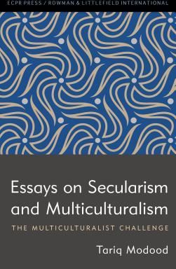 Essays on Secularism and Multiculturalism (Modood Tariq)