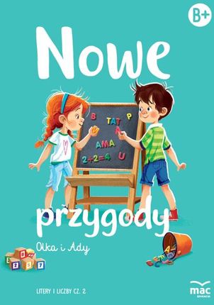 Nowe przygody Olka i Ady. Litery i liczby cz.2