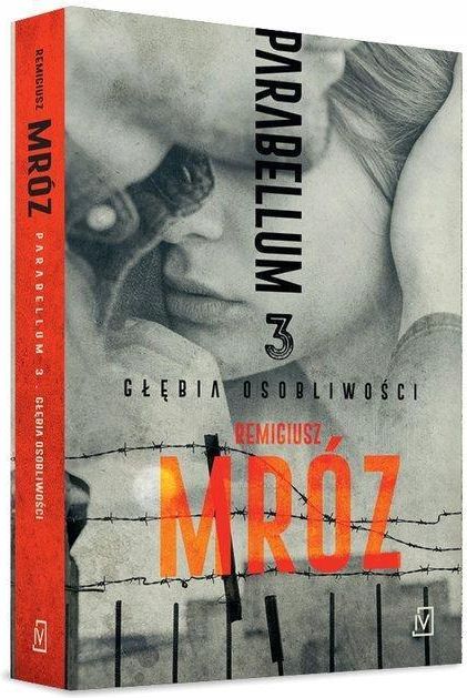 Remigiusz Mróz Parabellum Głębia Osobliwości