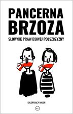 Zdjęcie Pancerna brzoza. Słownik prawicowej polszczyzny - Puck
