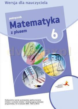 Matematyka z plusem podręcznik dla klasy 6 Szkoła podstawowa - Małgorzata Dobrowolska, Marta Jucewicz, Marcin Karpiński