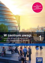 W centrum uwagi 1. Wiedza o społeczeństwie. Podręcznik. Liceum ogólnokształcące i technikum. Zakres rozszerzony