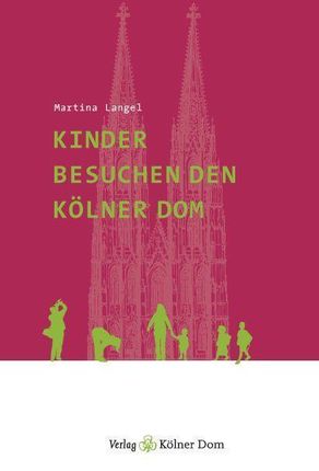 Kinder besuchen den Klner Dom (Langel Martina)(niemiecki)