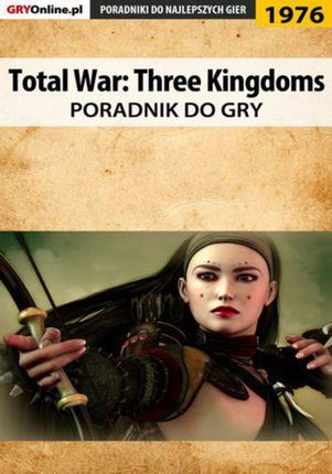 Total War Three Kingdoms - poradnik do gry (PDF)