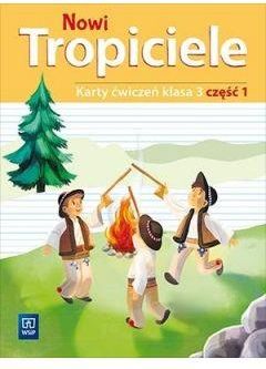 Nowi Tropiciele. Karty ćwiczeń. Klasa 3. Część 1. Edukacja wczesnoszkolna