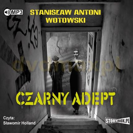Czarny adept - Stanisław Antoni Wotowski [AUDIOBOOK]