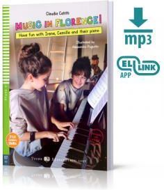 Music in Florence! + MP3 Online.  Young ELI Readers. Poziom A2