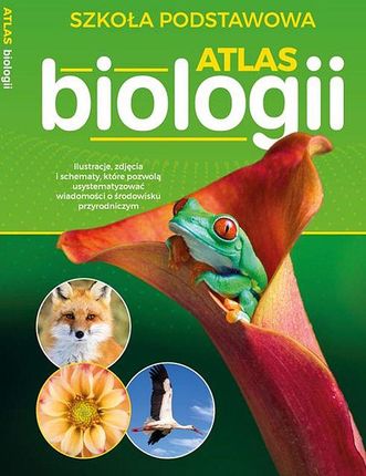 Atlas biologii - Opracowanie zbiorowe
