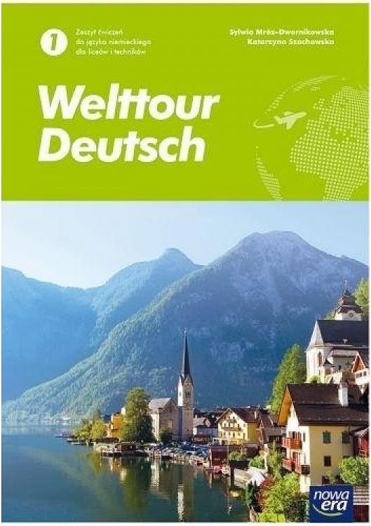 Język Niemiecki Klasa 1 Technikum Podręcznik szkolny Język Niemiecki. Welttour Deutsch 1. Zeszyt ćwiczeń