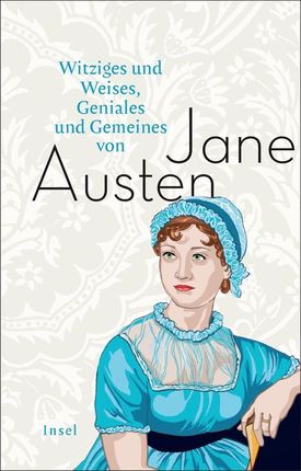 Witziges und Weises, Geniales und Gemeines von Jane Austen (Austen Jane)(Twarda)(niemiecki)