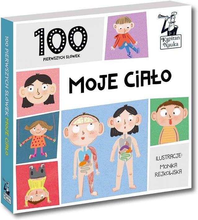 Kapitan Nauka Moje Magiczne Figury Kapitan Nauka. 100 pierwszych słówek. Moje ciało - Ceny i opinie - Ceneo.pl