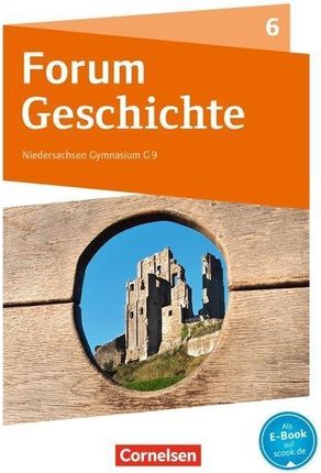 Forum Geschichte 6. Schuljahr - Vom Mittelalter bis zum Aufbruch in die Neuzeit - Gymnasium Niedersachsen (Tatsch Claudia)(Twarda)(niemiecki)