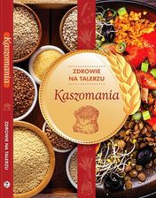 Zdjęcie Zdrowie na talerzu. Kaszomania - Gostynin