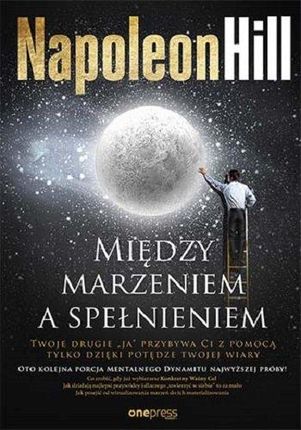 Między marzeniem a spełnieniem