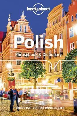 Lonely Planet Polish Phrasebook & Dictionary (Lonely Planet)