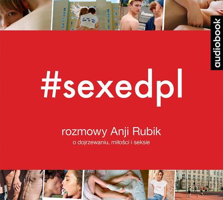 CD MP3 Sexedpl rozmowy anji rubik o dojrzewaniu miłości i seksie