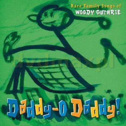 Daddy-O-Daddy (W.Guthrie) [CD]