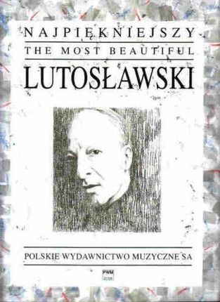Najpiękniejszy Lutosławski na fortepian PWM - Witold Lutosławski