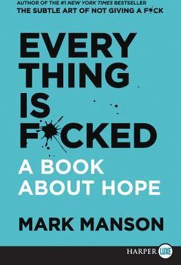 Everything Is F*cked (Manson Mark)