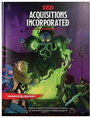 Dungeons & Dragons Acquisitions Incorporated Hc  (Wizards RPG Team)