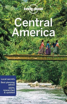 Lonely Planet Central America (Lonely Planet)