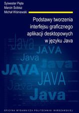 Podstawy tworzenia interfejsu graficznego aplikacji desktopowych w języku Java
