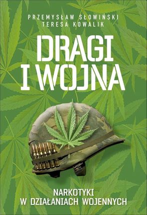 Dragi i wojna - narkotyki w działaniach wojennych