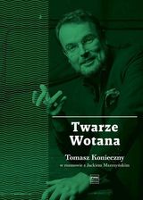 Zdjęcie Twarze Wotana - Jacek Marczyński - Marki