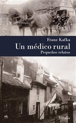 Un médico rural Franz Kafka