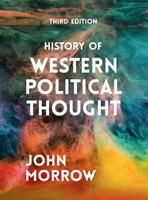 History of Western Political Thought (Morrow John)