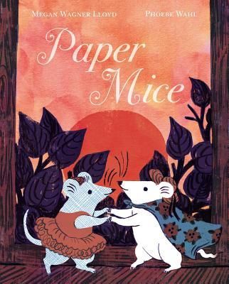 Paper Mice (Lloyd Megan Wagner)(Twarda)