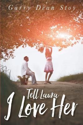 Tell Laura I Love Her Stoy Garry Dean Paperback Literatura Obcojezyczna Ceny I Opinie Ceneo Pl