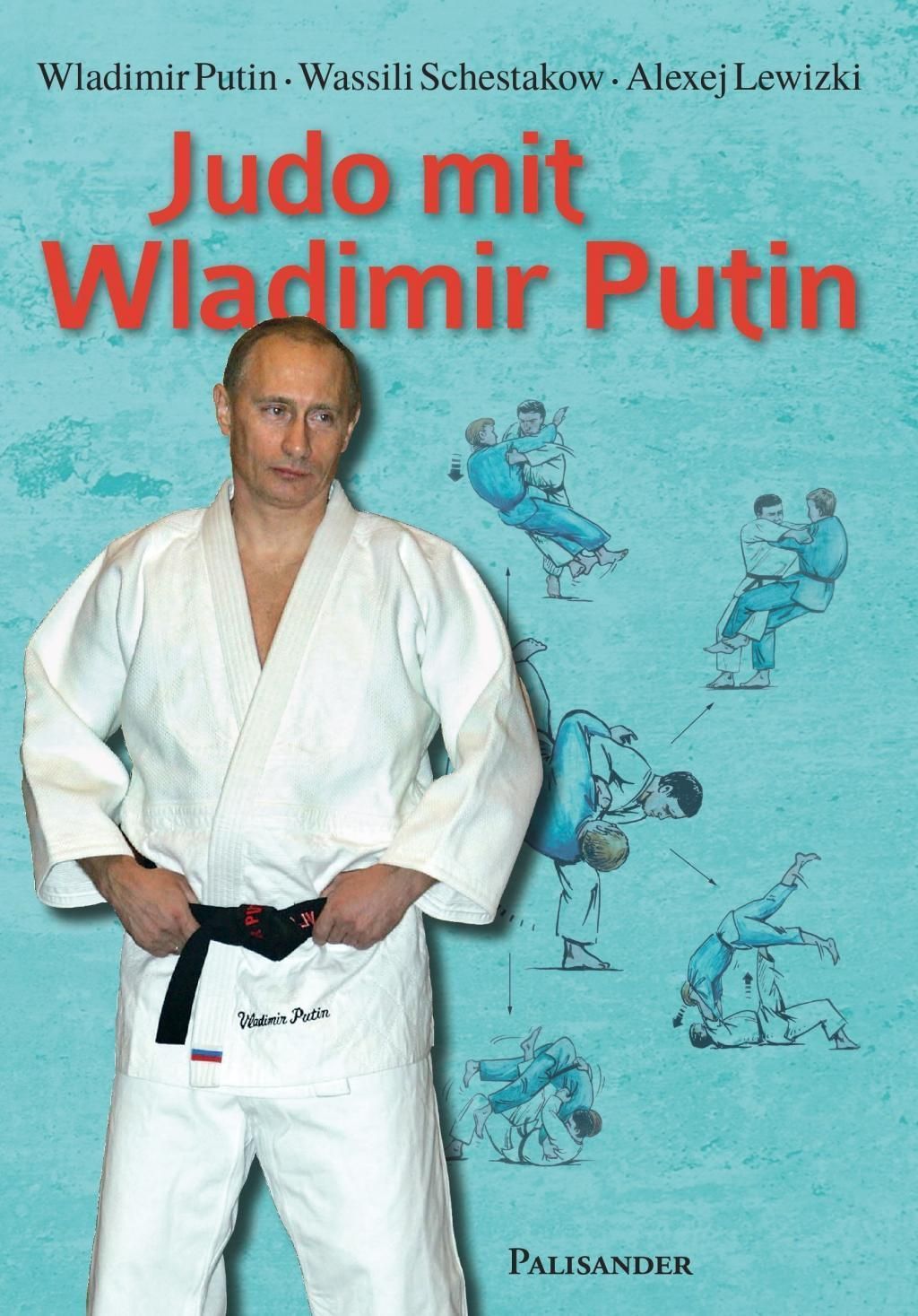 Книги про дзюдо. Дзюдо книги. Путин дзюдо. Книга Путина о дзюдо. Учимся дзюдо с Владимиром Путиным.