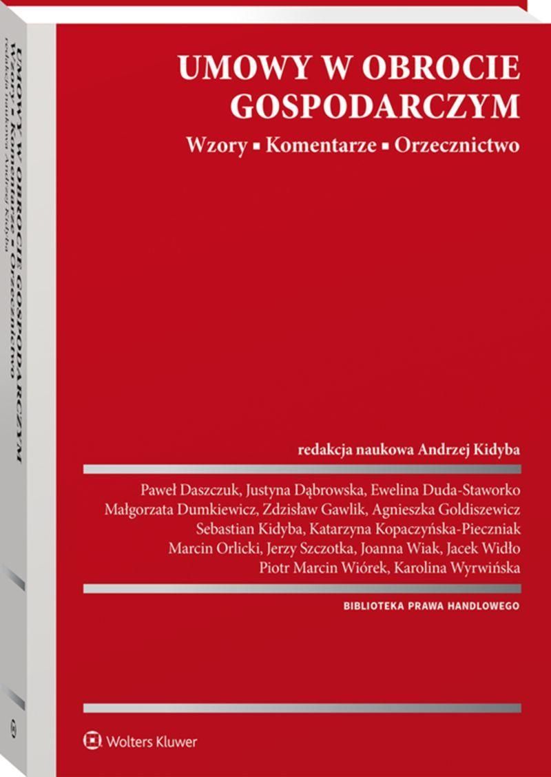 Książka Umowy W Obrocie Gospodarczym. Wzory. Komentarze. Orzecznictwo ...